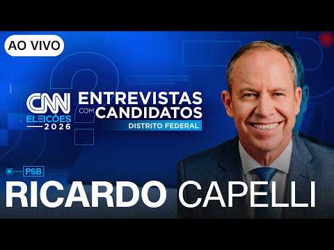 AO VIVO: ENTREVISTA COM RICARDO CAPELLI (PSB) AO GOVERNO DO DISTRITO FEDERAL | CNN ELEIÇÕES