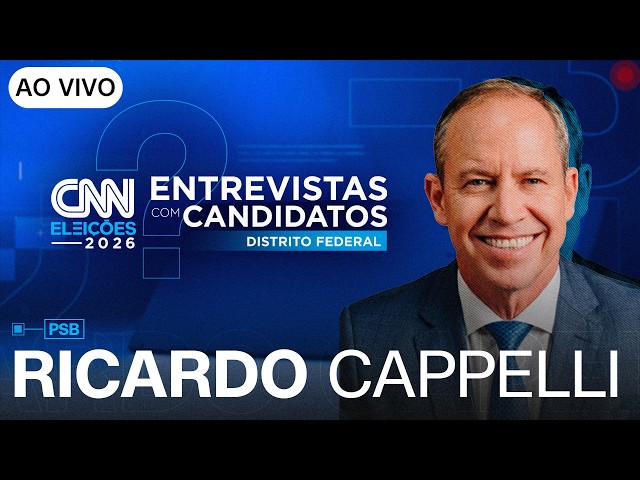 AO VIVO: ENTREVISTA COM RICARDO CAPPELLI (PSB) AO GOVERNO DO DISTRITO FEDERAL | CNN ELEIÇÕES