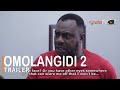 Omolangidi 2 Latest Yoruba Movie 2022 Drama Starring Odunlade Adekola | Mosunmola Adeleye Yinka