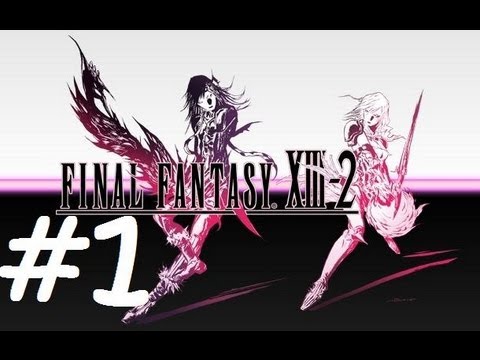 ★ Final Fantasy XIII-2 Walkthrough - Part 1
