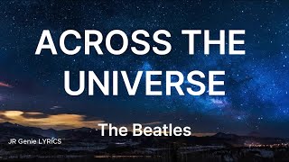 Download lagu Across the Universe (LYRICS) - The Beatles mp3