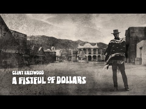 A Fistful of Dollars - 4K restoration official trailer