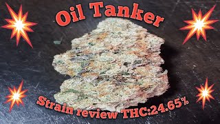 Oil Tanker  Strain review THC:24.65%
