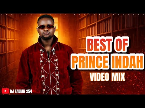 2026 BEST OF PRINCE INDAH MIX | TIMELESS ANTHEMS ( RAPUDO, BERNA,   OSIEPE ) - DJ FABIAN 254