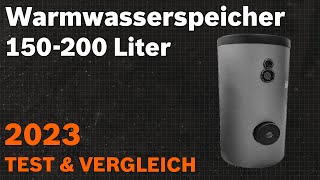 TOP–7. Die besten Warmwasserspeicher 150-200 Liter. Test & Vergleich 2023 | Deutsch