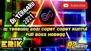 Download lagu DJ terbaru 2021 copet copet Kuntul full bass HOREGG mp3
