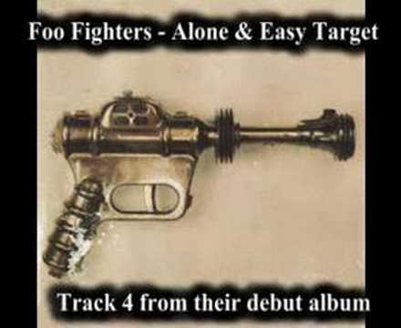 Foo Fighters - Alone & Easy Target