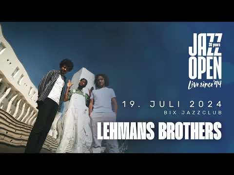 LEHMANNS BROTHERS @jazzopen