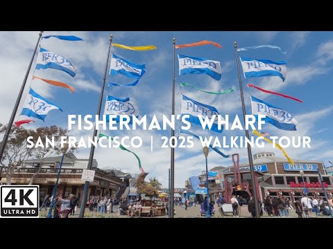 Fisherman's Wharf | San Francisco | 2025 Walking Tour in 4K