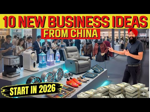 New Business Ideas from China 2026 | How to Import from China