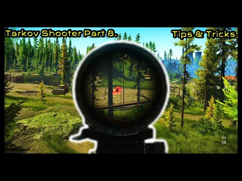 How to get Tarkov Shooter Part 8 Done EASILY