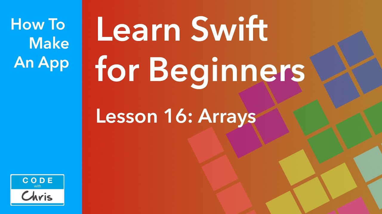 Learn Swift for Beginners - Ep 16 - Arrays