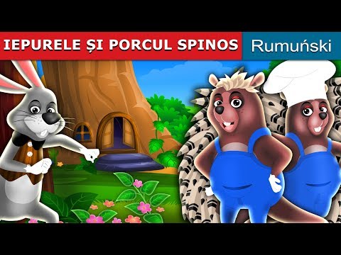 IEPURELE ȘI PORCUL SPINOS | The Hare And The Porcupine Story in Romana |@RomanianFairyTales