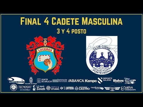 FINAL4 CADETE MASCULINA - 3º Y 4º PUESTO 1- LUCEROS - CISNE