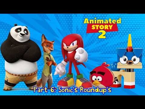 Animated Story 2 Part 6: Sonic Roundup's