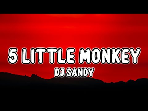 5 Little Monkey Humpty Dumpty (Lyrics) - DJ Sandy Remix (Tiktok) Five Little Monkey
