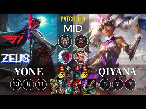 T1 Zeus Yone vs Qiyana Mid - KR Patch 11.1