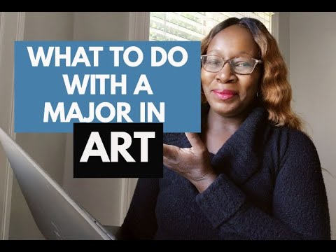 WHAT TO DO WITH A MAJOR IN ART
