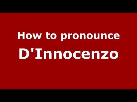 How to pronounce D'Innocenzo (Italian/Italy) - PronounceNames.com