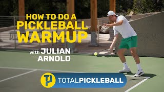 How to Do a Pickleball Warmup with Julian Arnold