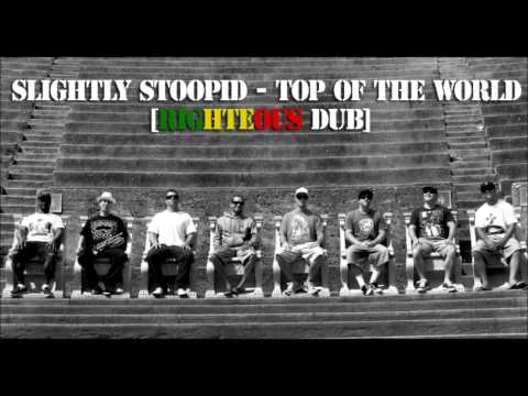 Slightly Stoopid - Dub of the World [Righteous Dub]