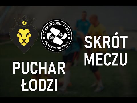Playarena Łódź (Puchar Łodzi) | FORTUNA ŁÓDŹ - FC Smarujcie Klapki
