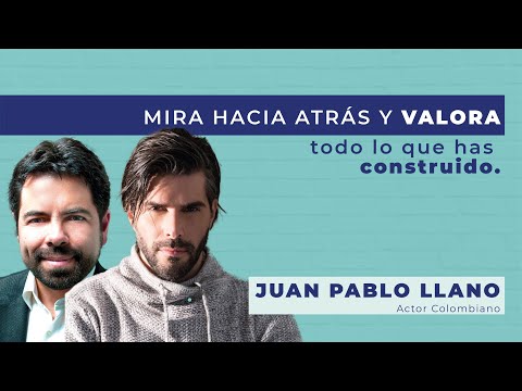 Efrén Martínez con Juan Pablo Llano | Mira hacia atrás y valora todo lo que has construido