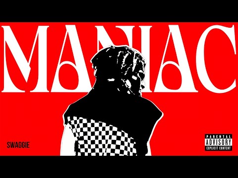 SWAGGIE MUSIC - MANIAC (MUSIC VIDEO)