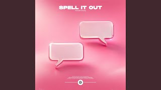 Spell It Out (Extended Mix)