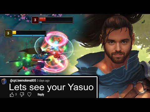 Asked to Yasuo in High Elo when I don't play him? Alright I'll show you.
