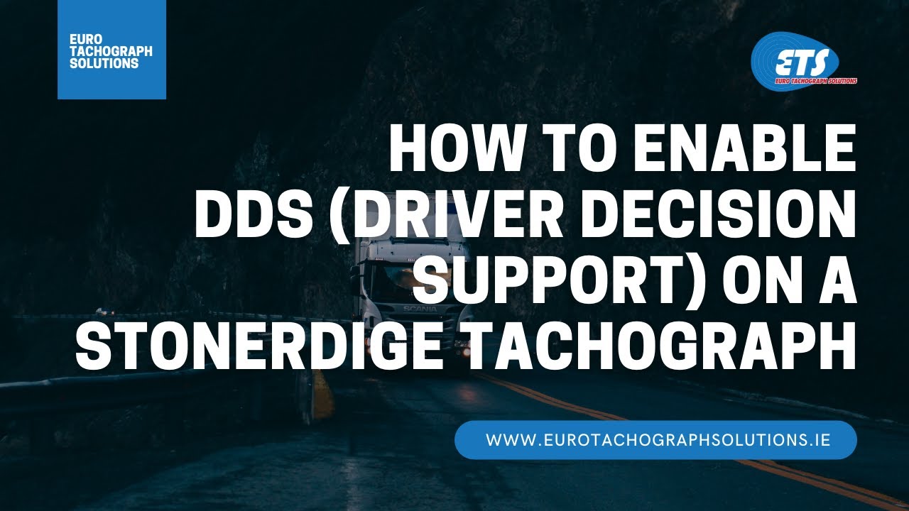 How To Enable DDS (Driver Decision Support) On A Stoneridge SE5000 Tachograph