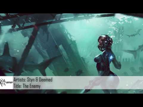 [Dubstep] Styn & Deemed - The Enemy (Free Download)