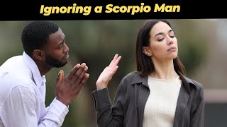 The Impact of Ignoring a Scorpio Man: Key Insights