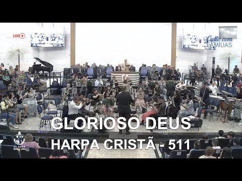 Harpa Cristã - Hino 511 (Glorioso Deus) - Orquestra AD Lapa