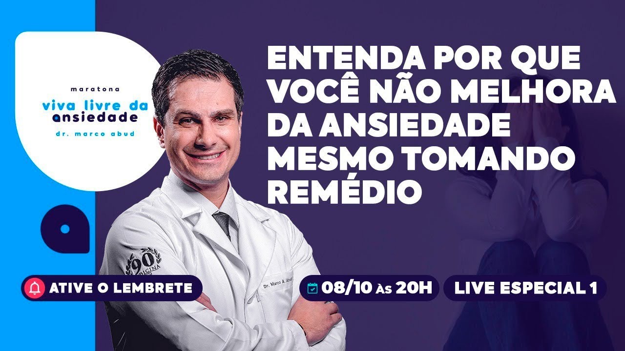 LIVE EXTRA 1 | Entenda Por Que Você NÃO Melhora da ANSIEDADE Mesmo Tomando REMÉDIO