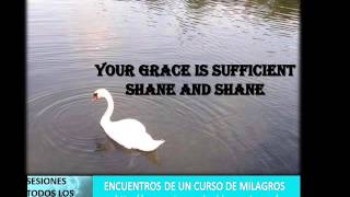 Your Grace Is Sufficient  Shane and Shane Subtitulos en Español