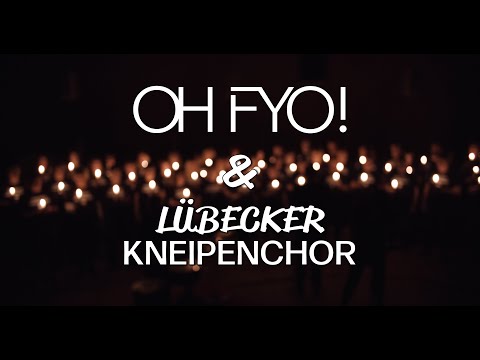 OH FYO! - Farewell feat. Lübecker Kneipenchor