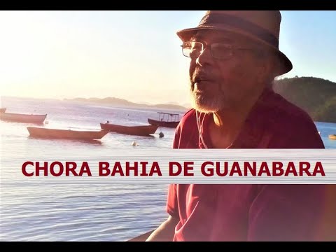 Chora Baia De Guanabara video