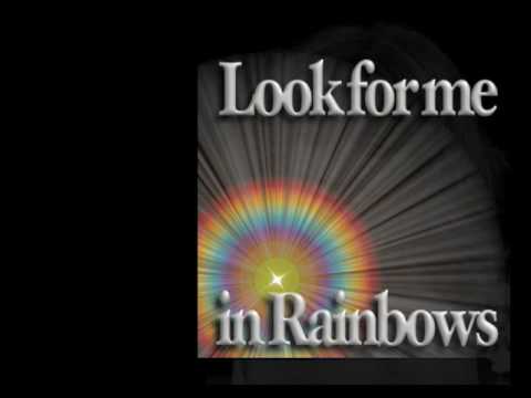 Look for me in Rainbows by Vicki Brown