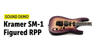 Video thumbnail for Kramer SM-1 Figured RPP - Sound Demo by Guitar Bonedo