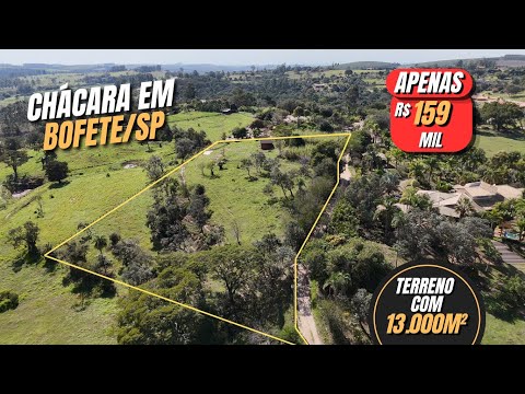 VENDIDA!!! Chácara à venda de 13.600m² com construção, BOFETE/SP por APENAS R$159.000,00