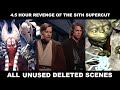 Revenge Of The Sith 4 Hour Supercut Unused Deleted Scenes