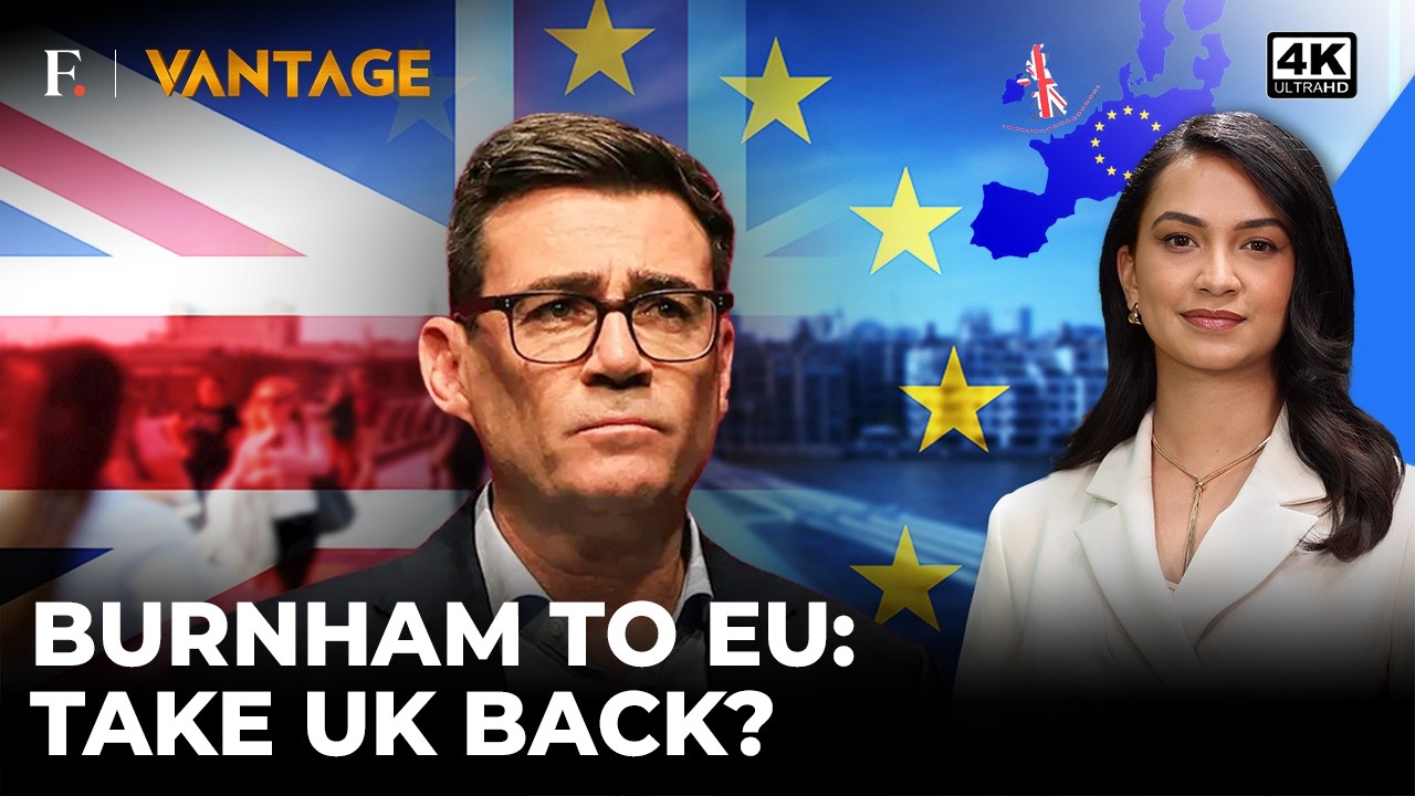 UK To Rejoin EU? Burnham Launches Attack On Brexit; 'Enough, Time To End...' | Vantage on Firstpost