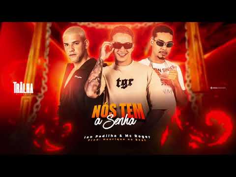 IAN PADILHA & MC ROGÊ - NÓS TEM A SENHA (Prod. Henrique No Beat)