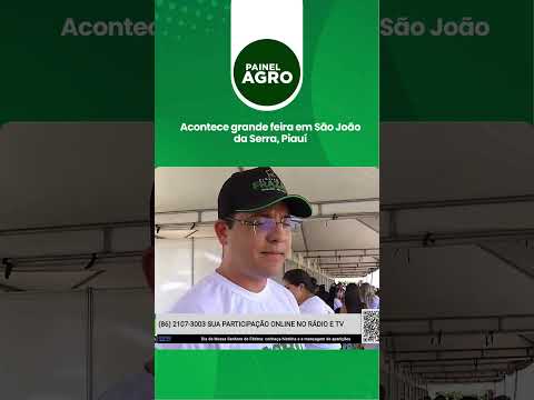 Acontece grande feira em São João da Serra, Piauí #noticias #agronegócio #agro