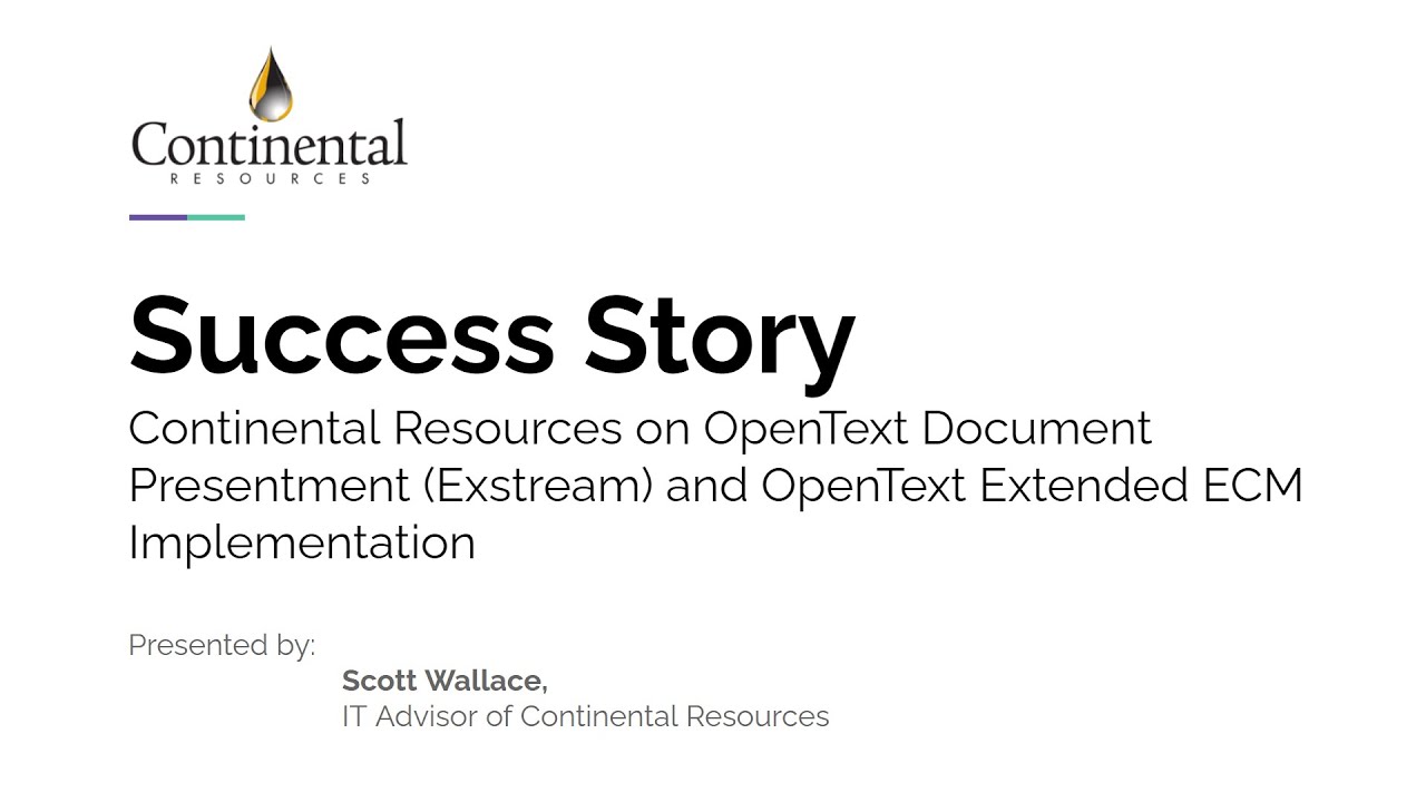 Continental Resources on OpenText Document Presentment and Extended ECM for SAP Implementation