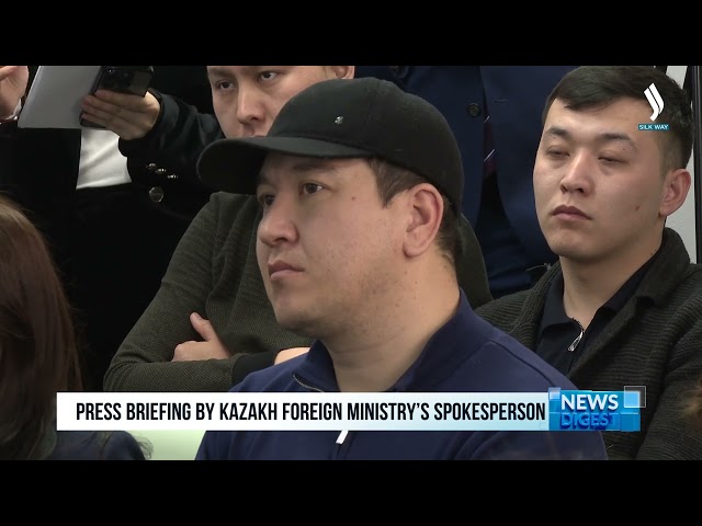 Press briefing by Kazakh Foreign Ministry’s Spokesperson