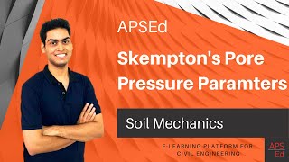 Skempton's Pore Pressure Parameters | Soil Mechanics