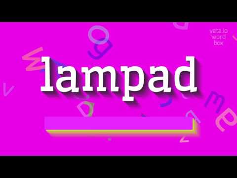How to say "lampad"! (High Quality Voices)
