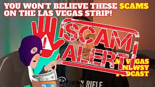 You Won't Believe These Scams on the Las Vegas Strip - December Newsy 2023